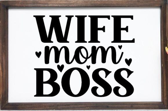 A Designer's Review of the Mother's Day Wife Mom Boss SVG