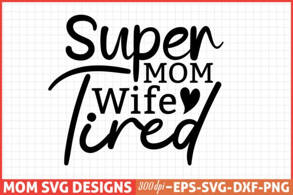 A Real-World Review of 'Supre Mom Wife' Mother’s Day Designs