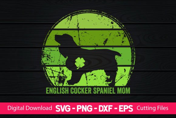 An English Cocker Spaniel Mom St Patrick's Embroidery Design Review