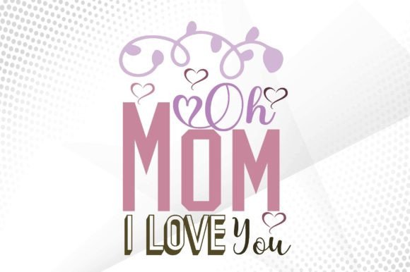 Oh Mom I Love You SVG: A Designer's Stitch-by-Stitch Review